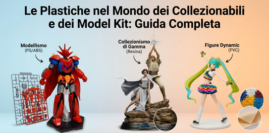 👉 Le Plastiche nei Collezionabili e Model Kit: Guida Completa